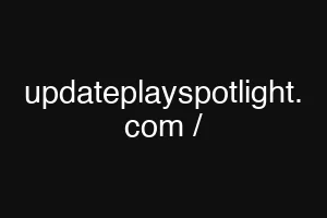updateplayspotlight. com /
